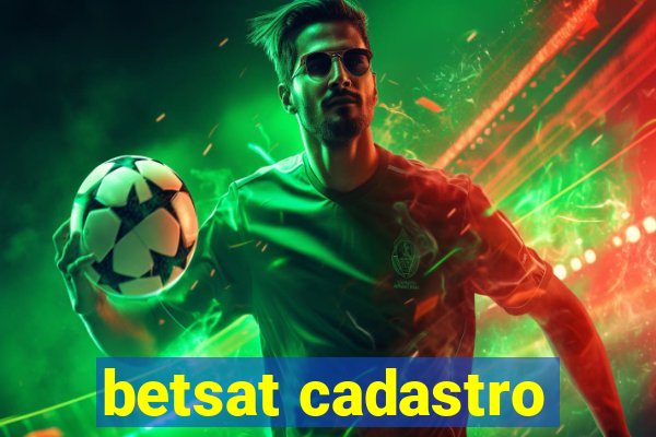 betsat cadastro